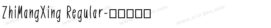 ZhiMangXing Regular字体转换
